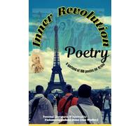 Inner Revolution Poetry: A garland of 108 poems