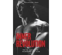 Inner revolution: The 10 pillars to transform your life (Révolution intérieure)