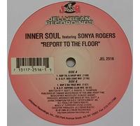 INNER SOUL - INNER SOUL / REPORT TO THE FLOOR