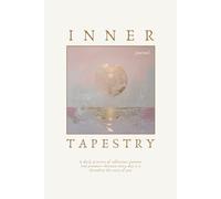 Inner Tapestry Journal: A Daily Practice of Reflection, Pattern, and Presence - Because Every Day is a Thread in the Story of You