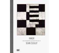Inner: The Collected Writings of Sean Scully: the collected writings and selected interviews of Sean Scully