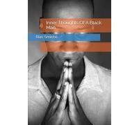 Inner Thoughts Of A Black Man