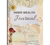 Inner Wealth Journal: Money Spirit Reflection Journal: 30-Day Guided Abundance Mindset Workbook for Manifesting Wealth