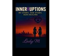 INNERRUPTIONS: My Story, Her Story, Our Healing