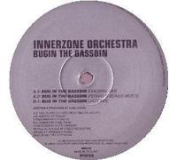 INNERZONE ORCHESTRA - INNERZONE ORCHESTRA / BUG IN THE BASSBIN