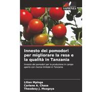 Innesto dei pomodori per migliorare la resa e la qualità in Tanzania