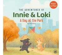 Innie & Loki: A Day at the Park: Innie & Loki at the Park - A Sweet Story About Friendship and Playing Together for Kids Ages 2-6 with Gentle Games and Bonus Activities Included! (Innie & Loki [EN])