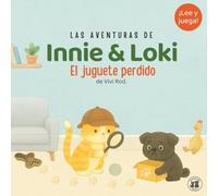 Innie & Loki: El juguete perdido: - Un tierno misterio animal para niños de 2 a 6 años - ¡con actividades divertidas incluidas! (Innie & Loki [ES])