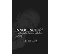 Innocence: A Poetic Heart's Journey to Healing