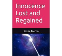Innocence Lost and Regained