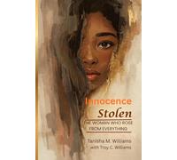 Innocence Stolen: The Woman Who Rose from Everything