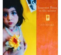 Jun Miyake – Innocent Bossa en el Espejo