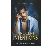 Innocent Intentions: The Syndicate Series Book 1