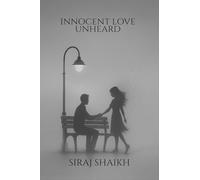 Innocent Love Unheard: The Kind Of Love That Happens Only Once