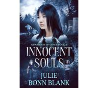 Innocent Souls: (An action and adventure gothic page-turner with a corrupt system, intrigue, betrayal, secrets, justice & redemption) (Guardians of Grace)