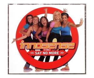 Innosense - Say No More / You Can't Touch Me Now