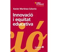 Innovació i equitat educativa. El dret a aprendre com a prioritat transformadora (Recursos educatius / El Diari de l’Educació)