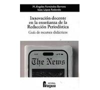 INNOVACION DOCENTE EN LA ENSEÑANZA DE LA REDACCION PERIODIS | Aa. Vv.