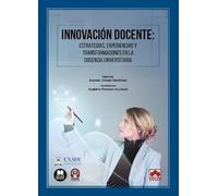 Innovacion docente estrategias experiencias y transformacio