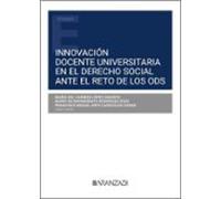 Innovación Docente Universitaria En El Derecho Social Ante El Reto De Los ODS (Papel + E-book)