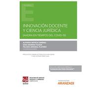 Innovación Docente Y Ciencia Jurídica.(ahora En Tiempos De Covid-19)