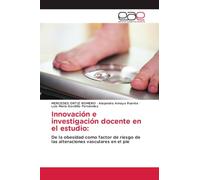 Innovación e investigación docente en el estudio: De la obesidad como factor de riesgo de las alteraciones vasculares en el pie