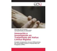 Innovación e Investigación en Tratamiento del Hallux Limitus-Rigidus: Estudio Comparativo de las Infiltraciones de Corticoides frente al Plasma Rico en Plaquetas (PRP).