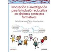 Innovación e investigación para la inclusión educativa en distintos contextos formativos