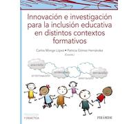 Innovacion E Investigacion Para La Inclusion Educativa En Distintos Co