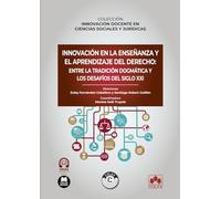 Innovación en la enseñanza y el aprendizaje del Derecho: COLECCIÓN «INNOVACIÓN DOCENTE EN CIENCIAS SOCIALES Y JURÍDICAS» (monografico)