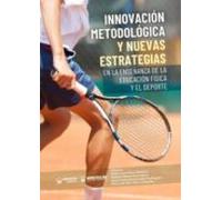 Innovacion Metodologica Y Nuevas Estrategias En La Enseñanza De La Edu