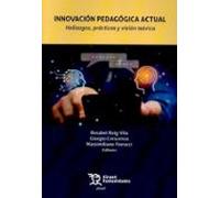 innovación pedagógica actual: hallazgos prácticas y visión teóri ca