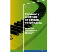 Innovación y creatividad en la música contemporánea: Perspectivas interdisciplinares y aplicaciones educativas (Universidad)