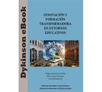 Innovación Y Formación Transformadora En Entornos Educativos (ebook)