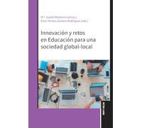 Innovación y retos en Educación para una sociedad global-local