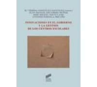 Innovaciones En El Gobierno Y La Gestion De Los Centros Escolares