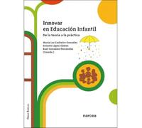 INNOVAR EN EDUCACIÓN INFANTIL: De la teoría a la práctica: 12 (Obras Básicas)