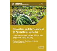 Innovation and Development of Agricultural Systems: Cases from Brazil, Russia, India, China and South Africa (BRICS) (Sustainable Development Goals Series)