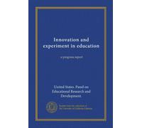 Innovation and experiment in education (Vol-1): a progress report