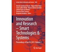 Innovation and Research - Smart Technologies & Systems: Proceedings of the CI3 2025, Volume 2: 1884 (Lecture Notes in Networks and Systems, 1884)