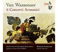 Innovation Chamber Ensemble - Wassenaer: Six Concertos