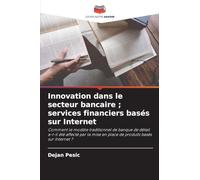 Innovation dans le secteur bancaire; services financiers basés sur Internet