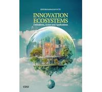 Innovation Ecosystems Definitions, Actors and Applications