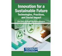 Innovation for a Sustainable Future: Technologies, Practices, and Social Impact