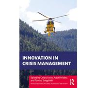 Innovation in Crisis Management (Routledge Studies in Science, Technology and Society)
