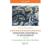 Innovation industrielle et soutenabilité - Tome III: L'écoconception de vélos chez Decathlon