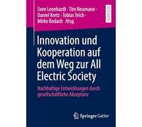 Innovation und Kooperation auf dem Weg zur All Electric Society: Nachhaltige Entwicklungen durch gesellschaftliche Akzeptanz