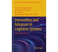 Innovations and Advances in Cognitive Systems: ICIACS 2024, Volume 2: 16 (Information Systems Engineering and Management, 16)