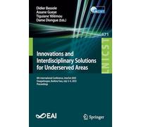 Innovations and Interdisciplinary Solutions for Underserved Areas: 8th International Conference, InterSol 2025, Ouagadougou, Burkina Faso, July 3-4, ... and Telecommunications Engineering, 671)