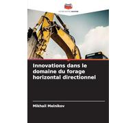 Innovations dans le domaine du forage horizontal directionnel
